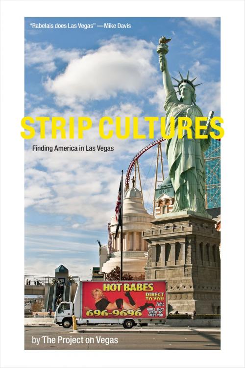 Cover of the book Strip Cultures by The Project on Vegas The Project on Vegas, Duke University Press