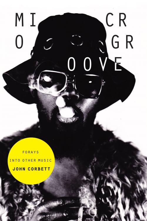 Cover of the book Microgroove by John Corbett, Duke University Press