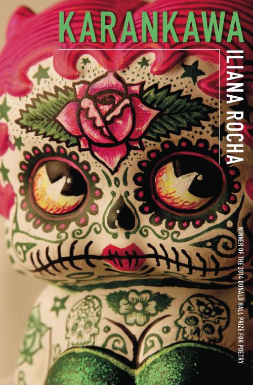 Cover of the book Karankawa by Iliana Rocha, University of Pittsburgh Press