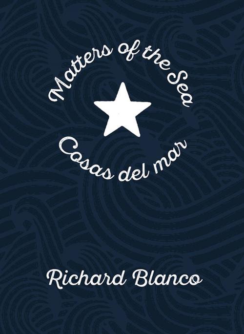 Cover of the book Matters of the Sea / Cosas del mar by Richard Blanco, University of Pittsburgh Press