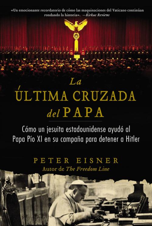 Cover of the book última cruzada del Papa (The Pope's Last Crusade - Spanish Edition) by Peter Eisner, HarperCollins Espanol
