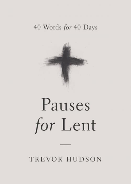 Cover of the book Pauses for Lent by Trevor Hudson, Upper Room
