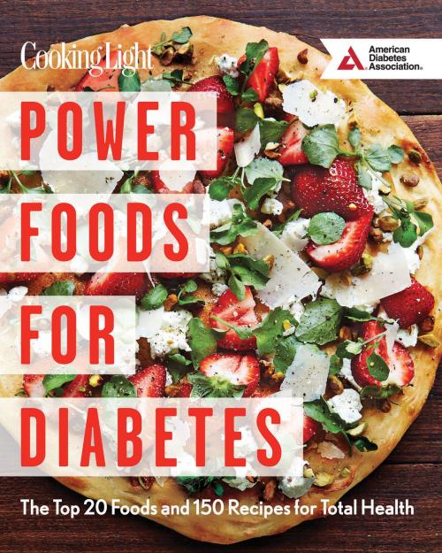 Cover of the book Power Foods for Diabetes Cookbook by The Editors of Cooking Light Magazine, American Diabetes Association, Oxmoor House