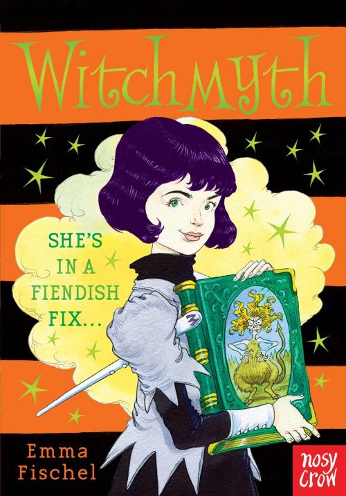 Cover of the book Witchmyth by Emma Fischel, Nosy Crow