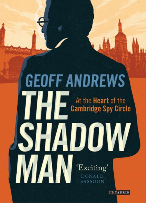 Cover of the book The Shadow Man by Geoff Andrews, Bloomsbury Publishing