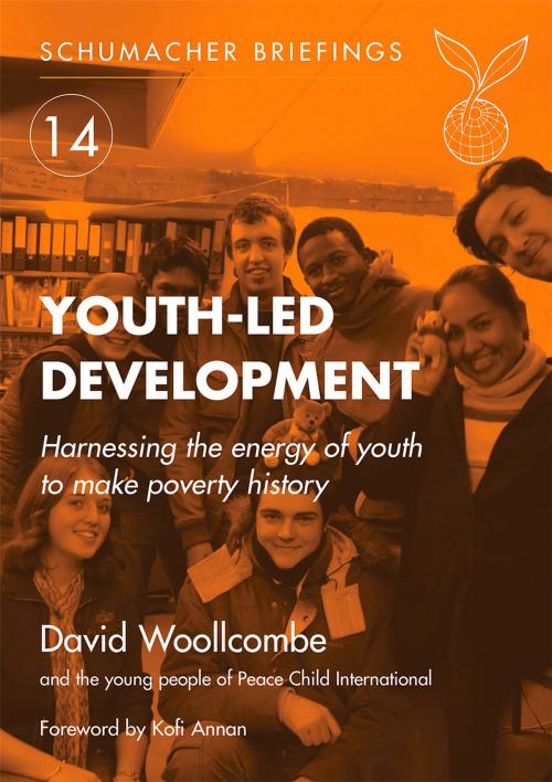 Cover of the book Youth-led Development by David Woollcombe, Kofi Annan, UIT Cambridge Ltd.