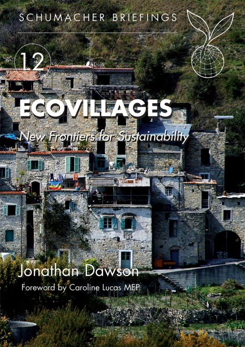 Cover of the book Ecovillages by Jonathan Dawson, Caroline Lucas, UIT Cambridge Ltd.