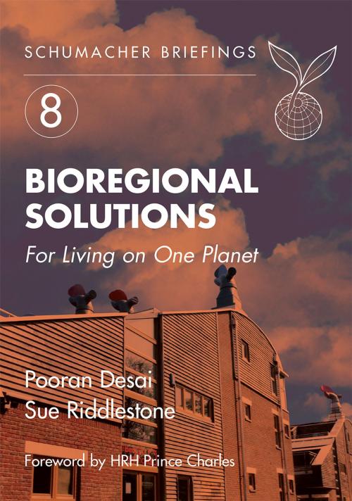 Cover of the book Bioregional Solutions by Pooran Desai, Herbert Girardet, UIT Cambridge Ltd.