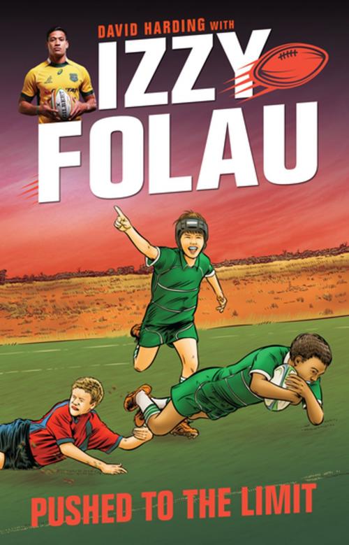 Cover of the book Izzy Folau 3: Pushed to the Limit by Israel Folau, David Harding, Penguin Random House Australia