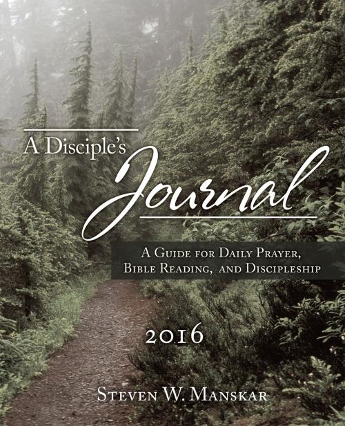 Cover of the book A Disciple's Journal 2016 by Steven W. Manskar, Upper Room