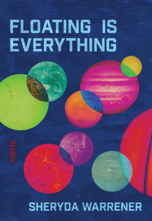 Cover of the book Floating is Everything by Sheryda Warrener, Harbour Publishing Co. Ltd.