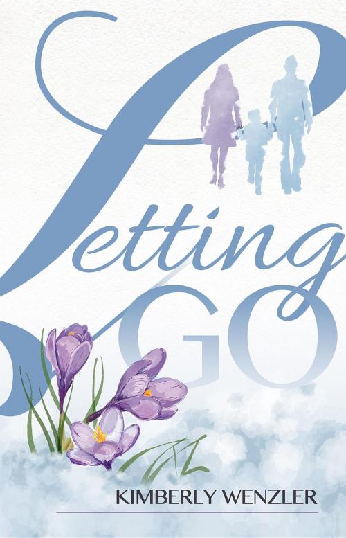 Cover of the book Letting Go by Kimberly Wenzler, Kimberly Wenzler