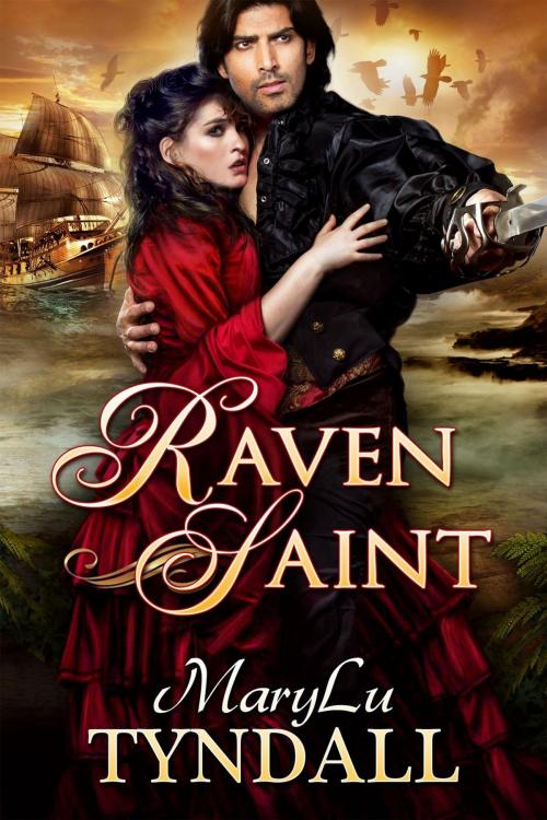 Cover of the book Raven Saint by MaryLu Tyndall, MaryLu Tyndall
