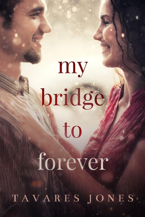 Cover of the book My Bridge To Forever by Tavares Jones, Brandt Hoffman