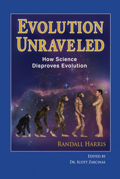 Cover of the book Evolution Unraveled by Randall Harris, Starmonics Pty Ltd