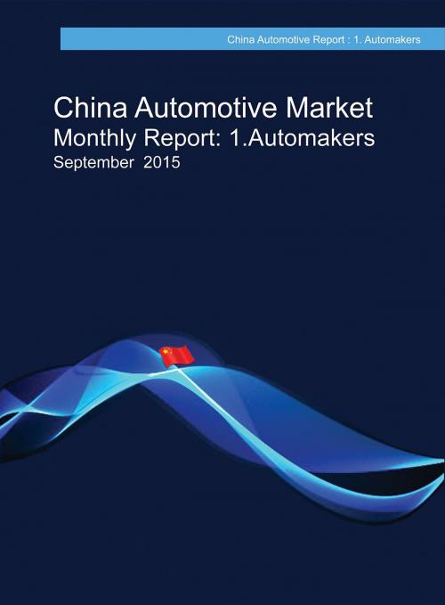 Cover of the book China Automotive Market Monthly Report by China Auto Report, MDA Press