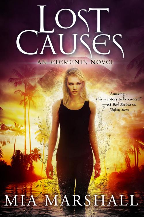Cover of the book Lost Causes (Elements, Book 4) by Mia Marshall, Match Books