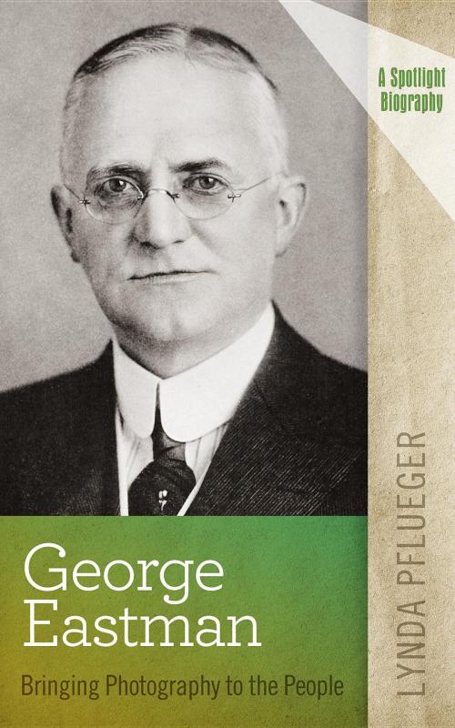 Cover of the book George Eastman by Lynda Pflueger, Lynda Pflueger