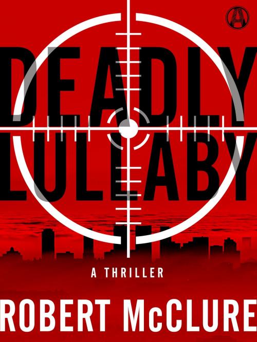 Cover of the book Deadly Lullaby by Robert McClure, Random House Publishing Group