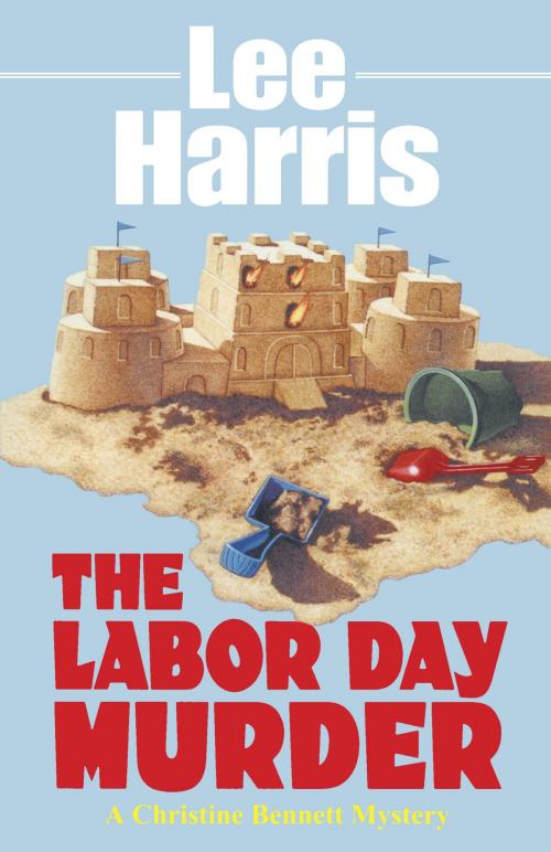 Cover of the book The Labor Day Murder by Lee Harris, Random House Publishing Group