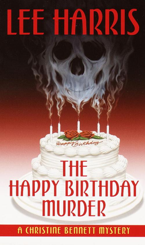 Cover of the book The Happy Birthday Murder by Lee Harris, Random House Publishing Group