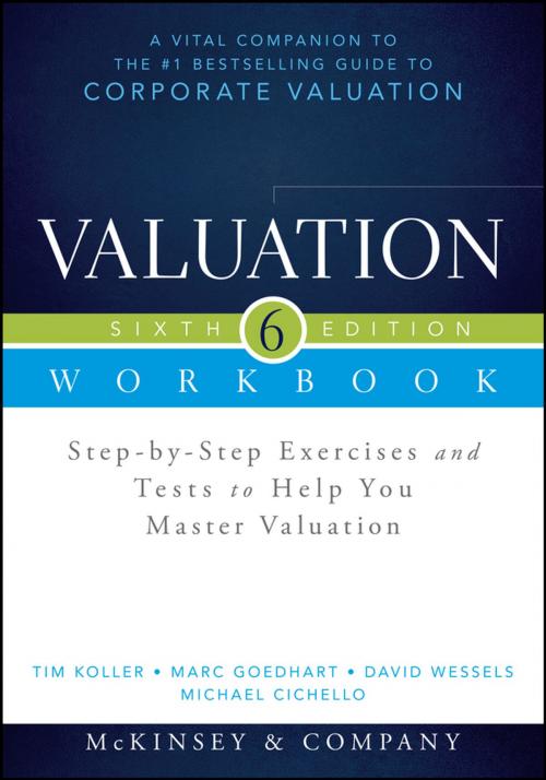 Cover of the book Valuation Workbook by Tim Koller, Marc Goedhart, David Wessels, Michael Cichello, McKinsey & Company Inc., Wiley