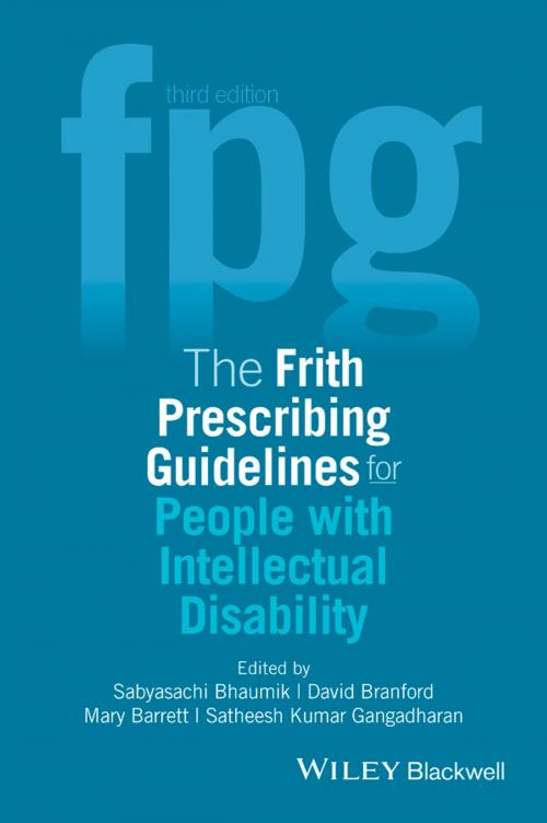 Cover of the book The Frith Prescribing Guidelines for People with Intellectual Disability by Sabyasachi Bhaumik, Satheesh Kumar Gangadharan, David Branford, Mary Barrett, Wiley