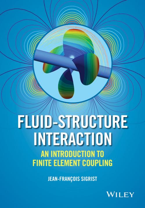 Cover of the book Fluid-Structure Interaction by Jean-François Sigrist, Wiley