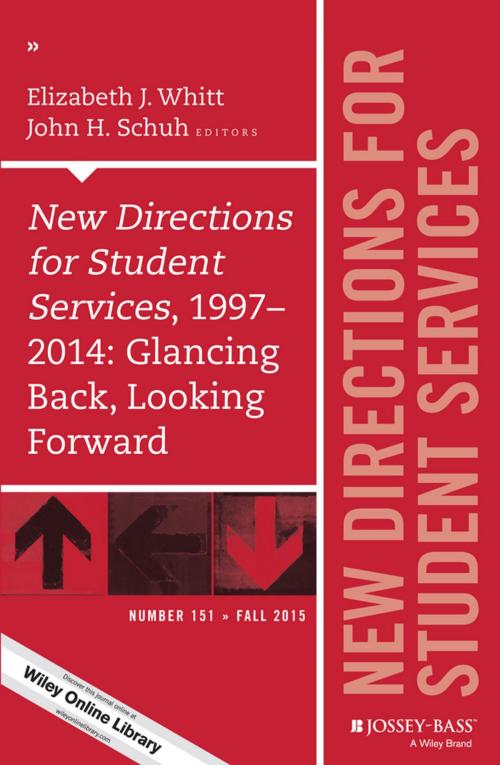 Cover of the book New Directions for Student Services, 1997-2014: Glancing Back, Looking Forward by Elizabeth J. Whitt, John H. Schuh, Wiley