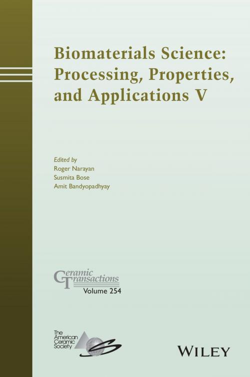 Cover of the book Biomaterials Science: Processing, Properties and Applications V by , Wiley
