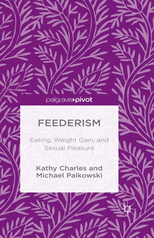 Cover of the book Feederism by Kathy Charles, Michael Palkowski, Palgrave Macmillan UK