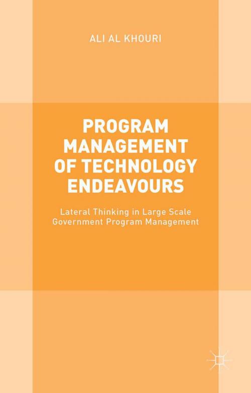 Cover of the book Program Management of Technology Endeavours by Ali Al Khouri, Palgrave Macmillan UK