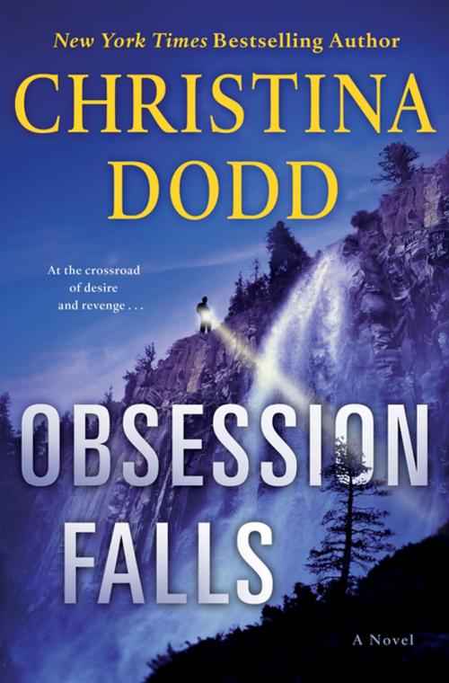 Cover of the book Obsession Falls by Christina Dodd, St. Martin's Press