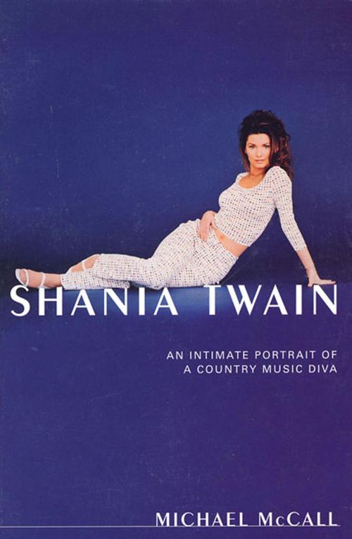 Cover of the book Shania Twain by Michael McCall, St. Martin's Press