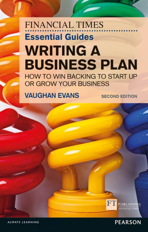 Cover of the book The FT Essential Guide to Writing a Business Plan by Vaughan Evans, Pearson Education Limited