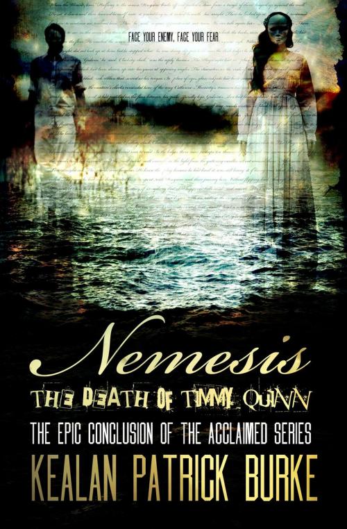 Cover of the book Nemesis: The Death of Timmy Quinn by Kealan Patrick Burke, Kealan Patrick Burke