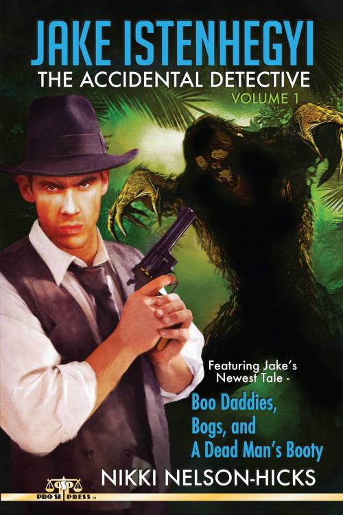 Cover of the book Jake Istenhegyi: The Accidental Detective, Vol. 1 by Nikki Nelson-Hicks, Pro Se Press