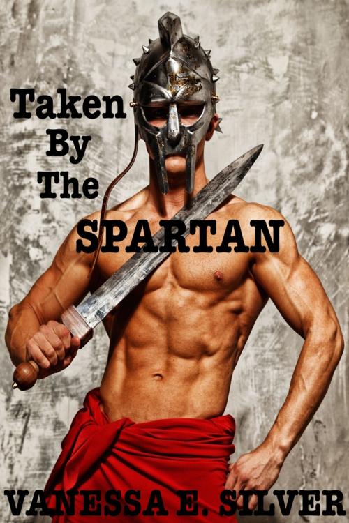 Cover of the book Taken by the Spartan by Vanessa  E. Silver, Elizabeth Reed