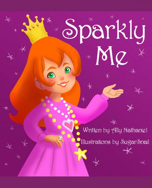 Cover of the book Sparkly Me by Ally Nathaniel, Ally Nathaniel