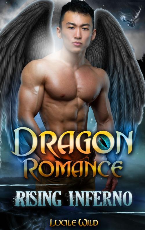 Cover of the book Dragon Romance: Rising Inferno: Dark Alpha Dragon Series (Paranormal BBW Dragon Shifter Menage Romance) by Lucile Wild, kindledromance
