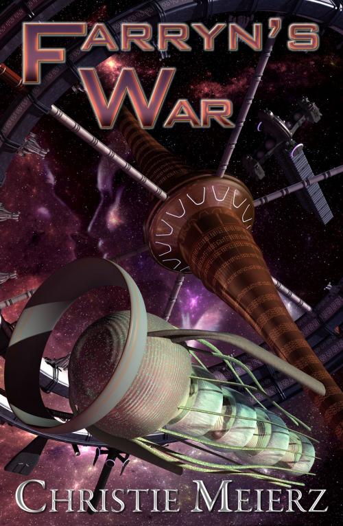 Cover of the book Farryn's War by Christie Meierz, Christie Meierz