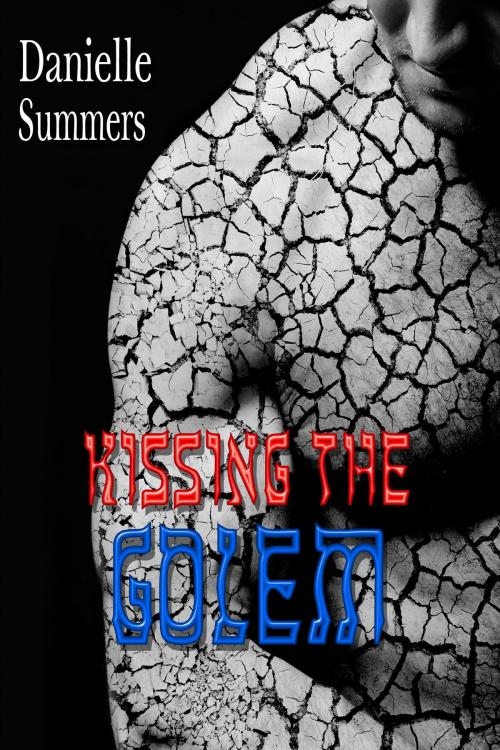Cover of the book Kissing the Golem by Danielle Summers, Tulabella Ruby Press