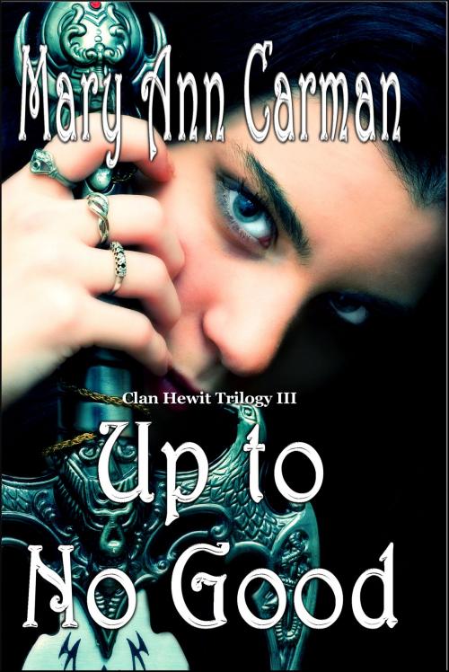 Cover of the book Up to No Good by Mary Ann Carman, Mary Ann Carman