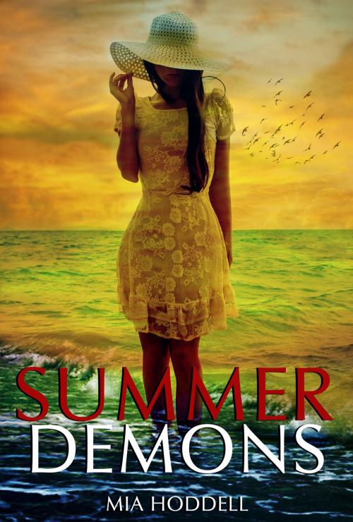 Cover of the book Summer Demons by Mia Hoddell, Mia Hoddell