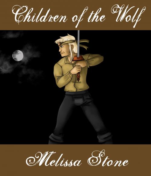 Cover of the book Children of the Wolf by Melissa Stone, Melissa Stone