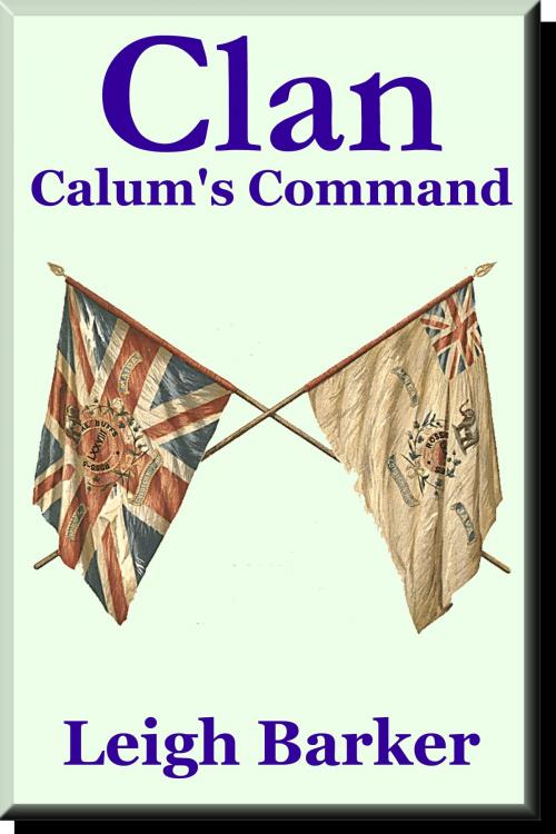 Cover of the book Episode 11: Calum's Command by Leigh Barker, Leigh Barker