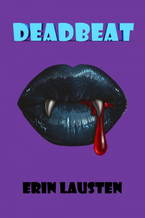 Cover of the book Deadbeat by Erin Lausten, Erin Lausten