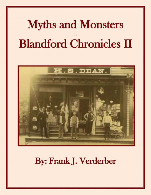 Cover of the book Myths and Monsters: Blandford Chronicles II by Frank J. Verderber, Frank J. Verderber