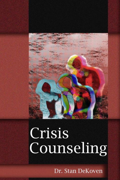 Cover of the book Crisis Counselling by Stan DeKoven, Vision Colleges