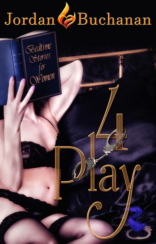 Cover of the book 4Play by Jordan Buchanan, Jordan Buchanan